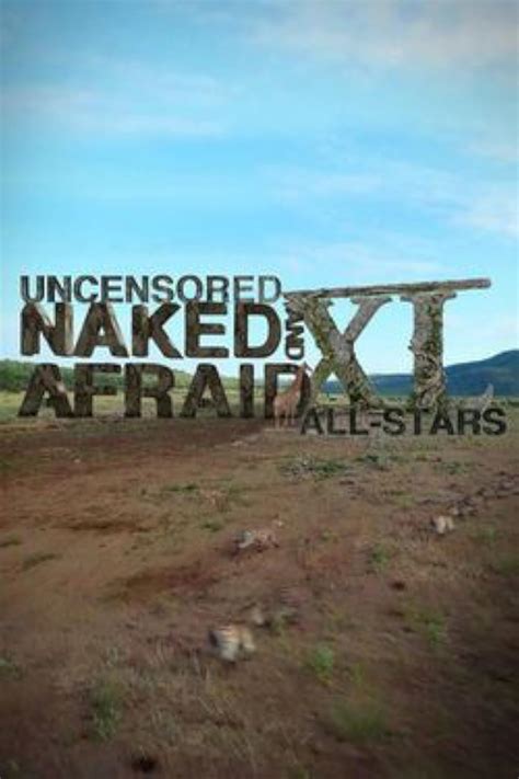 xxx naked and afraid|Naked and Afraid XL: Uncensored All Stars